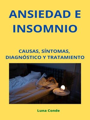 Ansiedad e Insomnio Causas Síntomas Diagnóstico y Tratamiento by